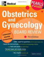 obstetrics and gynecology board review: pearls of wisdom, 3rd edition