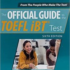 official guide to the toefl ibt test, sixth edition (official guide to the toefl test) 6th edition