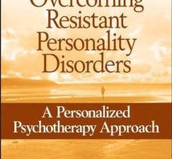 overcoming resistant personality disorders: a personalized psychotherapy approach