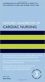 Oxford Handbook of Cardiac Nursing (Oxford Handbooks in Nursing) 3rd Edition