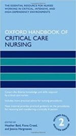 Oxford Handbook of Critical Care Nursing (Oxford Handbooks in Nursing) 2nd Edition