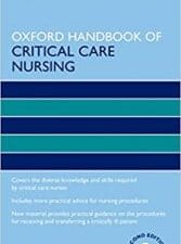 Oxford Handbook of Critical Care Nursing (Oxford Handbooks in Nursing) 2nd Edition