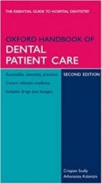 Oxford Handbook of Dental Patient Care (Oxford Handbooks Series) 2nd Edition