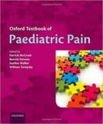 Oxford Textbook of Paediatric Pain (Oxford Textbook in Anaesthesia) 1st Edition