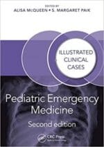 Pediatric Emergency Medicine: Illustrated Clinical Cases, 2nd Edition (2019 Release)