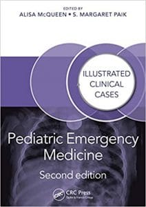 Pediatric Emergency Medicine: Illustrated Clinical Cases, 2nd Edition (2019 Release)