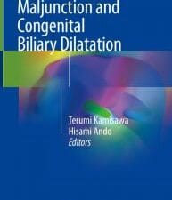 pancreaticobiliary maljunction and congenital biliary dilatation