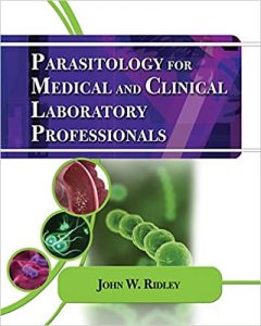 parasitology for medical and clinical laboratory professionals (medical lab technician solutions to enhance your courses!) 1st edition