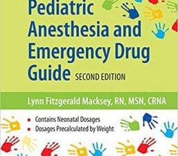 Pediatric Anesthesia And Emergency Drug Guide