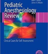 Pediatric Anesthesiology Review: Clinical Cases for Self-Assessment