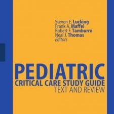 Pediatric Critical Care Study Guide: Text and Review