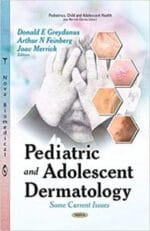 Pediatric and Adolescent Dermatology (Pediatrics, Child and Adolescent Health) 1st Edition