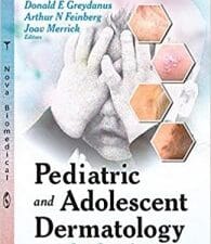 Pediatric and Adolescent Dermatology (Pediatrics, Child and Adolescent Health) 1st Edition