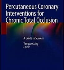 percutaneous coronary interventions for chronic total occlusion: a guide to success