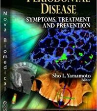 periodontal disease: symptoms, treatment and prevention (deatal science, materials and technology) 1st edition