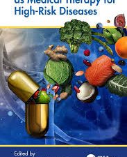 personalized nutrition as medical therapy for high risk diseases