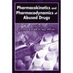 pharmacokinetics and pharmacodynamics of abused drugs