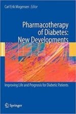 Pharmacotherapy of Diabetes: New Developments: Improving Life and Prognosis for Diabetic Patients