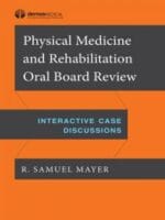 physical medicine and rehabilitation oral board review