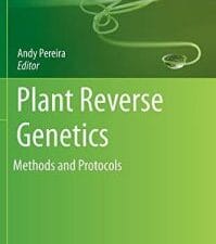 plant reverse genetics: methods and protocols (methods in molecular biology)