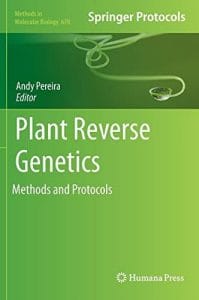 plant reverse genetics: methods and protocols (methods in molecular biology)