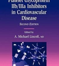 Platelet Glycoprotein IIb IIIa Inhibitors in Cardiovascular Disease (Contemporary Cardiology) 2nd Edition