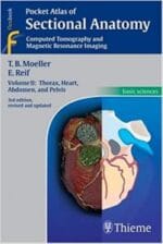 Pocket Atlas of Sectional Anatomy, Computed Tomography and Magnetic Resonance Imaging, Vol. 2: Thorax, Heart, Abdomen, and Pelvis 3rd Edition