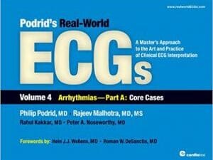 Podrid’s Real-World ECGs, Vol 4: Arrhythmias 1st Edition