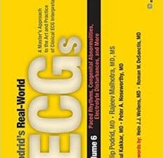 Podrid’s Real-World ECGs, Vol 6: Paced Rhythms, Congenital Abnormalities, Electrolyte Disturbances, and More 1st Edition