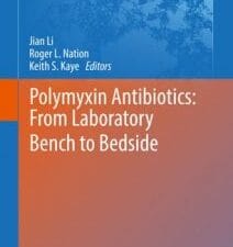 polymyxin antibiotics: from laboratory bench to bedside
