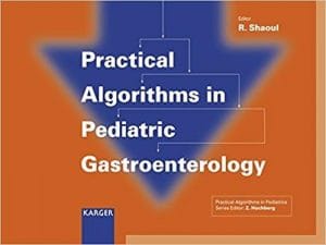 practical algorithms in pediatric gastroenterology
