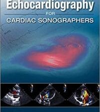 Practical Echocardiography for Cardiac Sonographers
