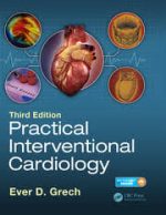 practical interventional cardiology: third edition 3rd edition