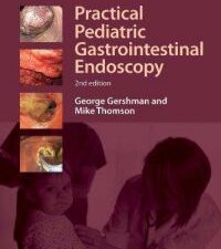 practical pediatric gastrointestinal endoscopy, 2nd edition