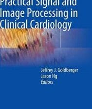 Practical signal and image processing in clinical cardiology