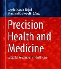 precision health and medicine: a digital revolution in healthcare