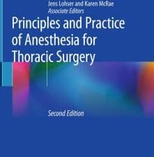 Principles and Practice of Anesthesia for Thoracic Surgery