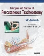 principles and practice of percutaneous tracheostomy 1st edition