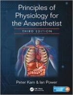 Principles of Physiology for the Anaesthetist, Third Edition
