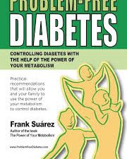 problem free diabetes: controlling diabetes with the help of the power of your metabolism