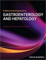 problem based approach to gastroenterology and hepatology 1st edition