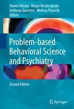 problem based behavioral science and psychiatry, second edition