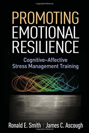 promoting emotional resilience: cognitive affective stress management training