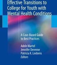 promoting safe and effective transitions to college for youth with mental health conditions