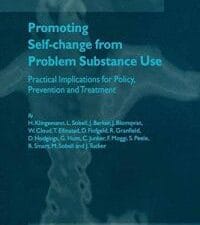 promoting self change from problem substance use: practical implications for policy, prevention and treatment