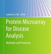 protein microarray for disease analysis: methods and protocols