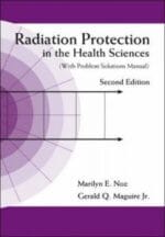 radiation protection in the health sciences: with problem solutions manual