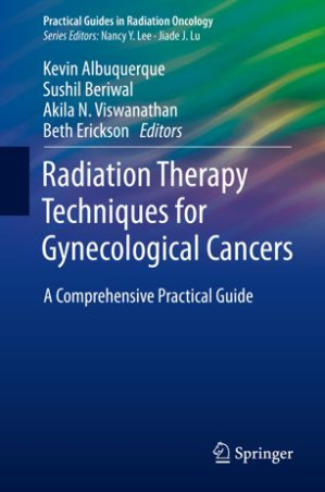 radiation therapy techniques for gynecological cancers: a comprehensive practical guide