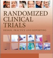 randomized clinical trials: design, application and reporting