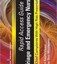 Rapid Access Guide for Triage and Emergency Nurses: Chief Complaints with High Risk Presentations 1st Edition